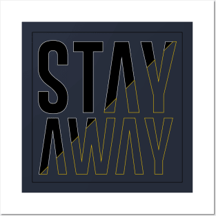 STAY AWAY COVID-19 Posters and Art